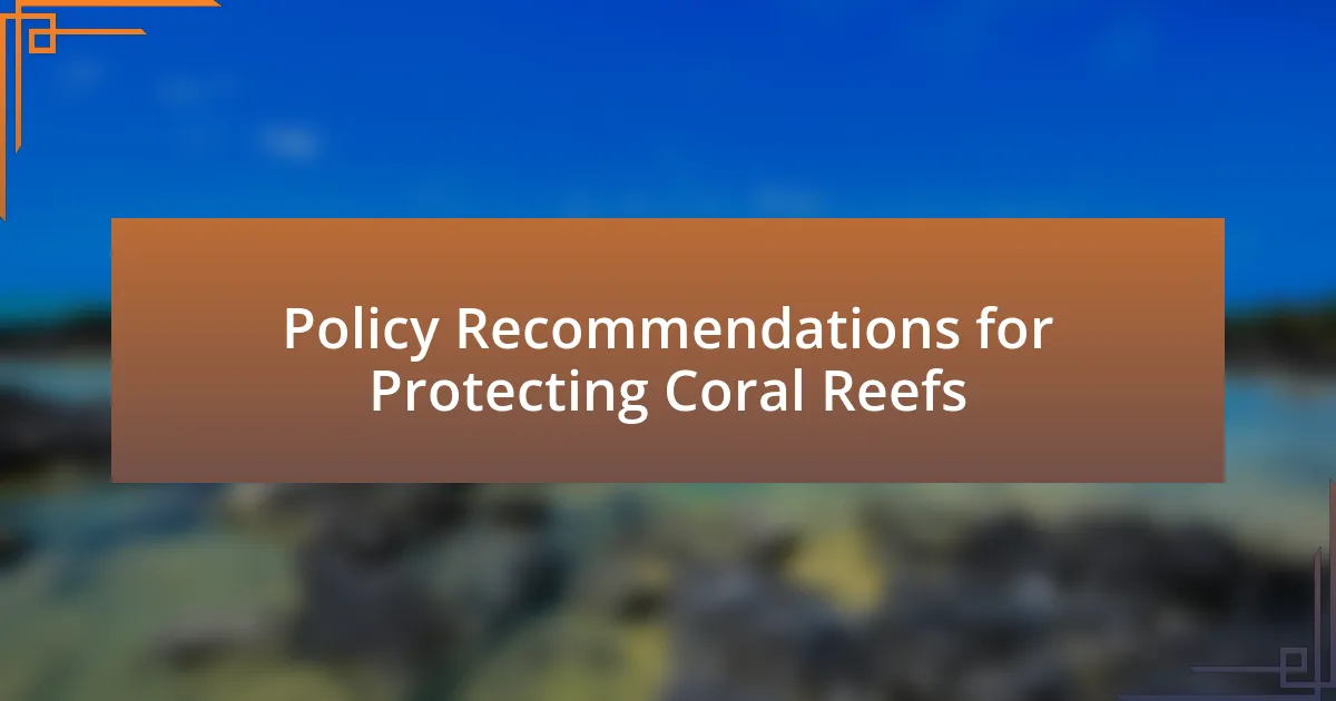 Policy Recommendations for Protecting Coral Reefs