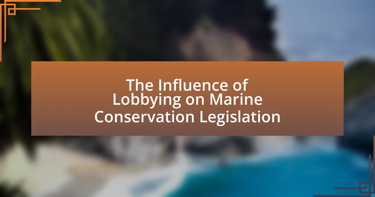 The Influence of Lobbying on Marine Conservation Legislation