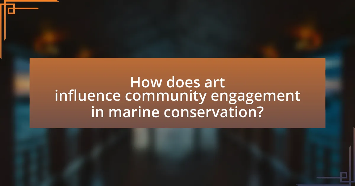 How does art influence community engagement in marine conservation?